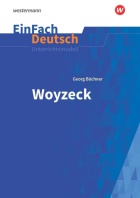 Woyzeck von Georg Büchner. Unterrichtsmodell