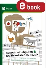 Ausschneidefiguren & Erzhlkulissen zu Musik