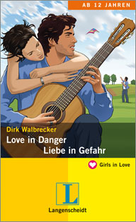 Englisch Lektüren für SchülerInnen. Love in Danger - Liebe in Gefahr