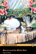 Penguin Readers: Marcel and the White Star