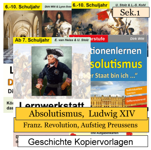 Geschichte Kopiervorlagen Absolutismus/Sonnenkönig / Französische Revolution