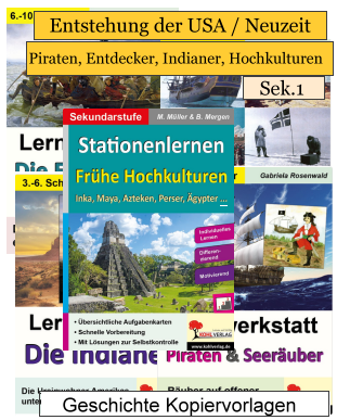 Geschichte Kopiervorlagen: Frhe Hochkulturen,Indianer, Entdecker, Seeruber