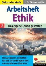 Ethik Kopiervorlagen vom Kohl Verlag- Ethik Unterrichtsmaterialien für einen guten und abwechslungsreichen Ethikunterricht