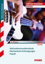 Physik Lernhilfen von Stark für den Einsatz in der Mittelstufe(5.-10. Klasse), ergänzend zum Unterricht in Physik