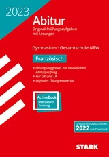 Französisch Originalprfungen mit ausfhrlichen Lsungen fr das Abitur/Zentralabitur in Französisch