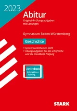 Geschichte Originalprfungen mit ausfhrlichen Lsungen fr das Abitur/Zentralabitur in Geschichte 2020