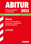 Chemie Originalprfungen mit ausfhrlichen Lsungen fr das Abitur/Zentralabitur in Chemie 2013