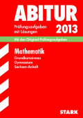 Stark Originalprfungen zur perfekten Vorbereitung auf das Abitur/Zentralabitur 2012 der einzelnen Bundeslnder