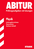 Physik Originalprfungen mit Lsungen fr die perfekte Vorbereitung auf das Zentralabitur -ergänzend zum Physikunterricht in der Oberstufe